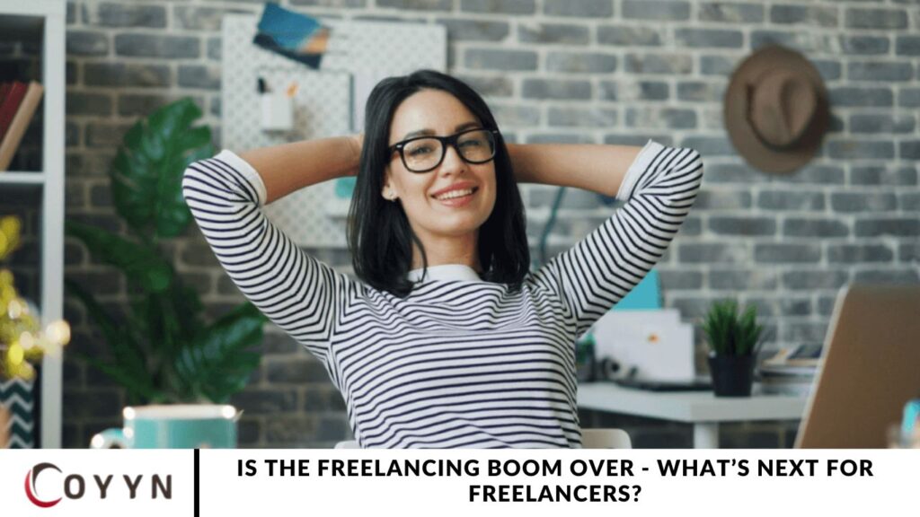 Is the Freelancing Boom Over - What’s Next for Freelancers?