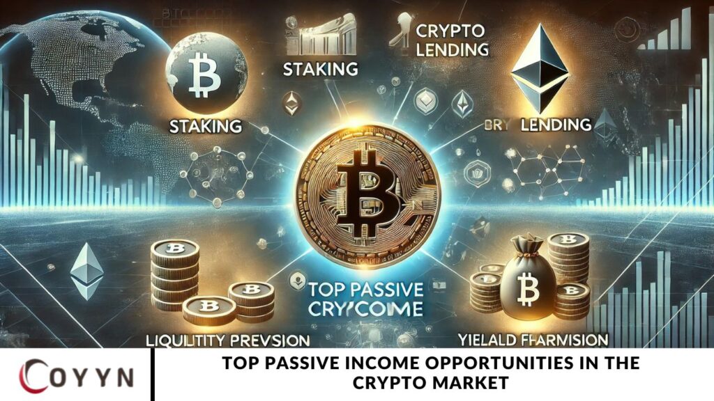 Top Passive Income Opportunities in the Crypto Market