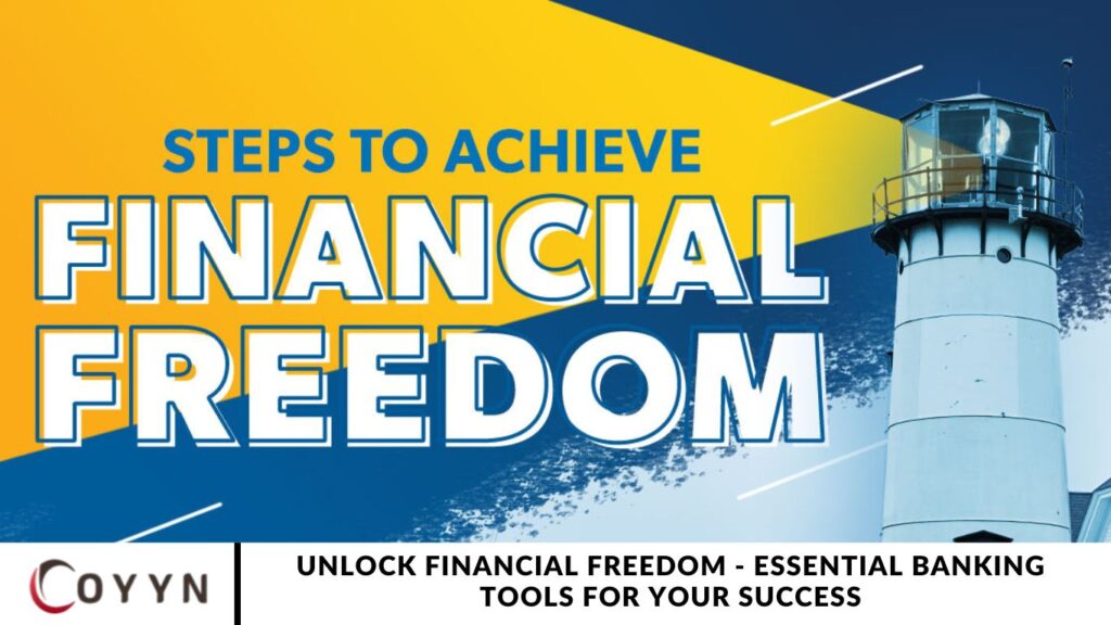 Unlock Financial Freedom - Essential Banking Tools for Your Success