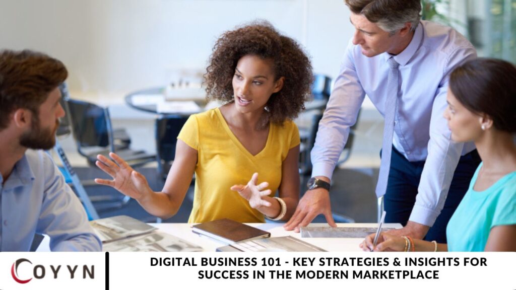 Digital Business 101 - Key Strategies & Insights for Success in the Modern Marketplace