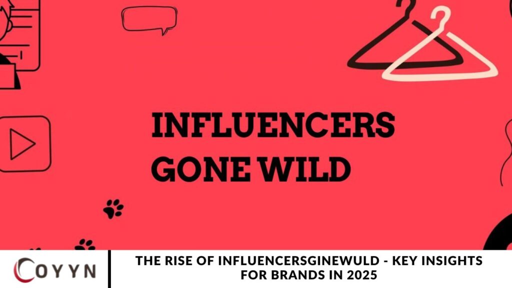 The Rise of Influencersginewuld - Key Insights for Brands in 2025