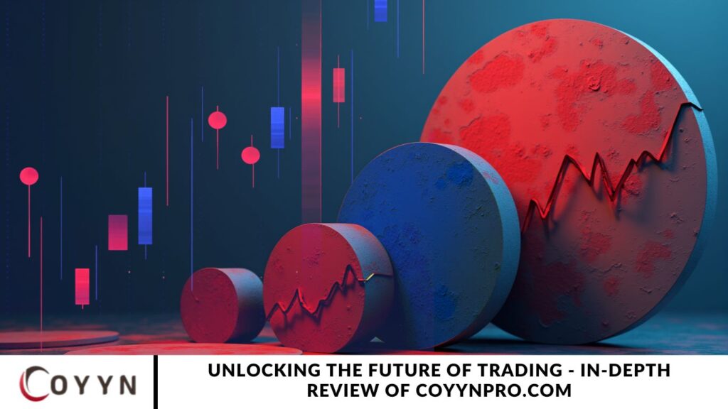 Unlocking the Future of Trading - In-Depth Review of Coyynpro.com