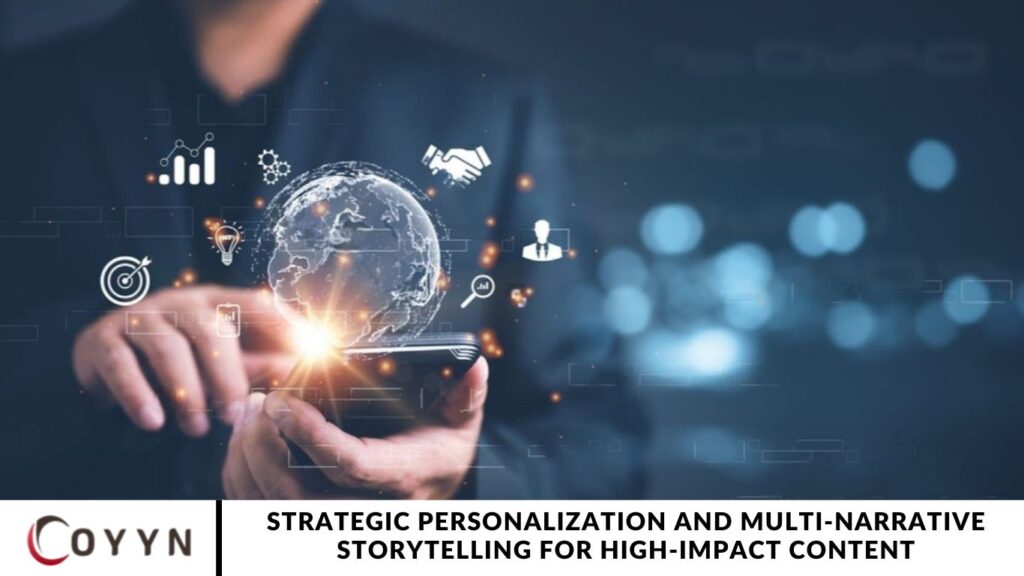 Strategic Personalization and Multi-Narrative Storytelling for High-Impact Content
