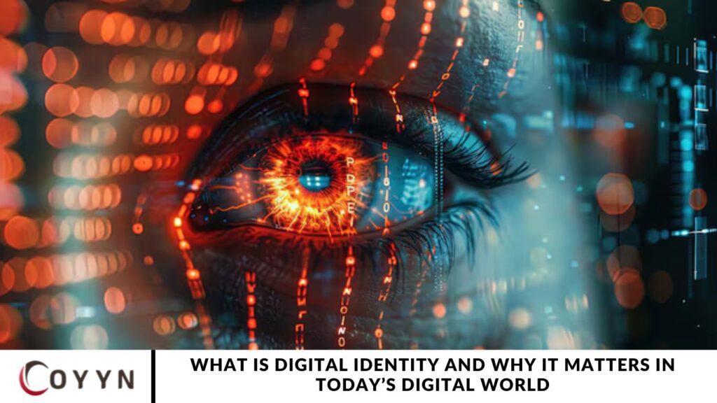 What Is Digital Identity and Why It Matters in Today’s Digital World