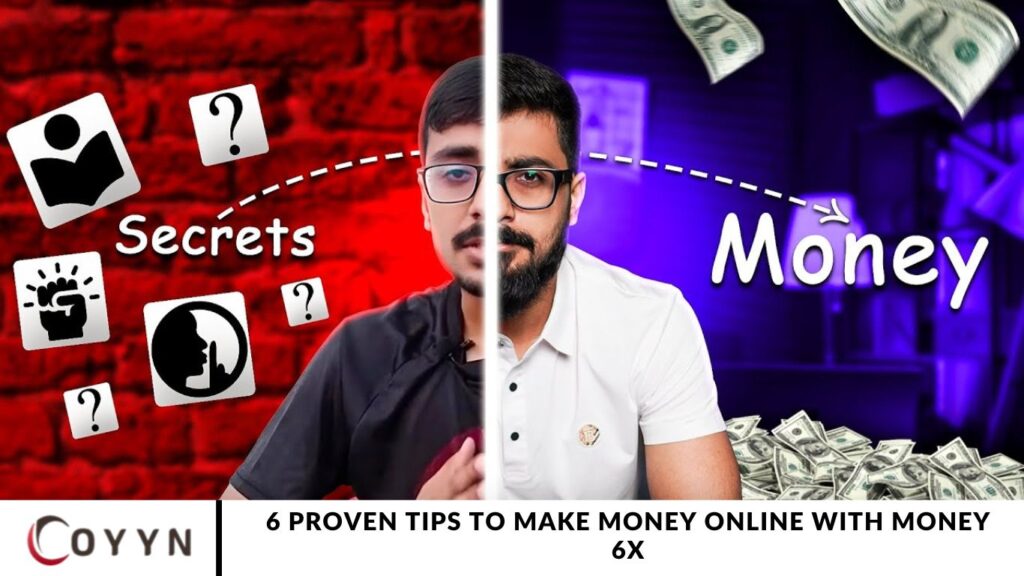6 Proven Tips to Make Money Online with Money 6x