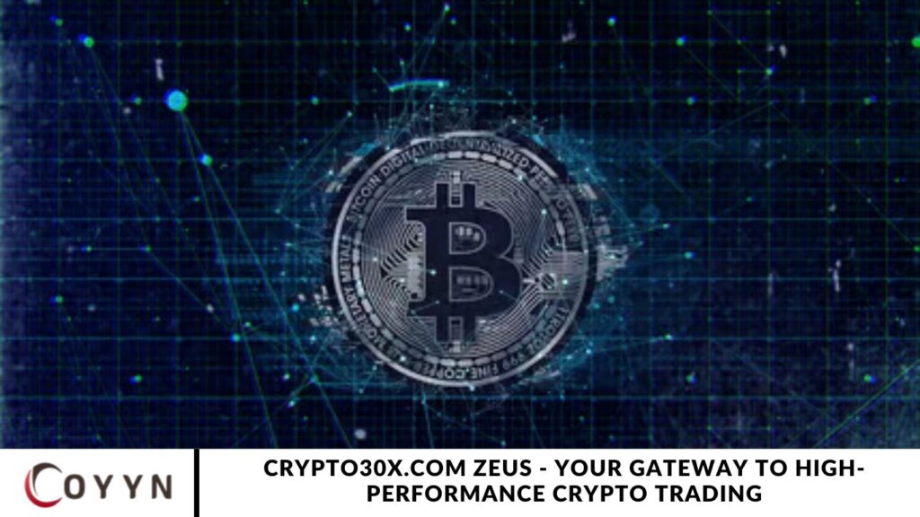 Crypto30x.com Zeus - Your Gateway to High-Performance Crypto Trading