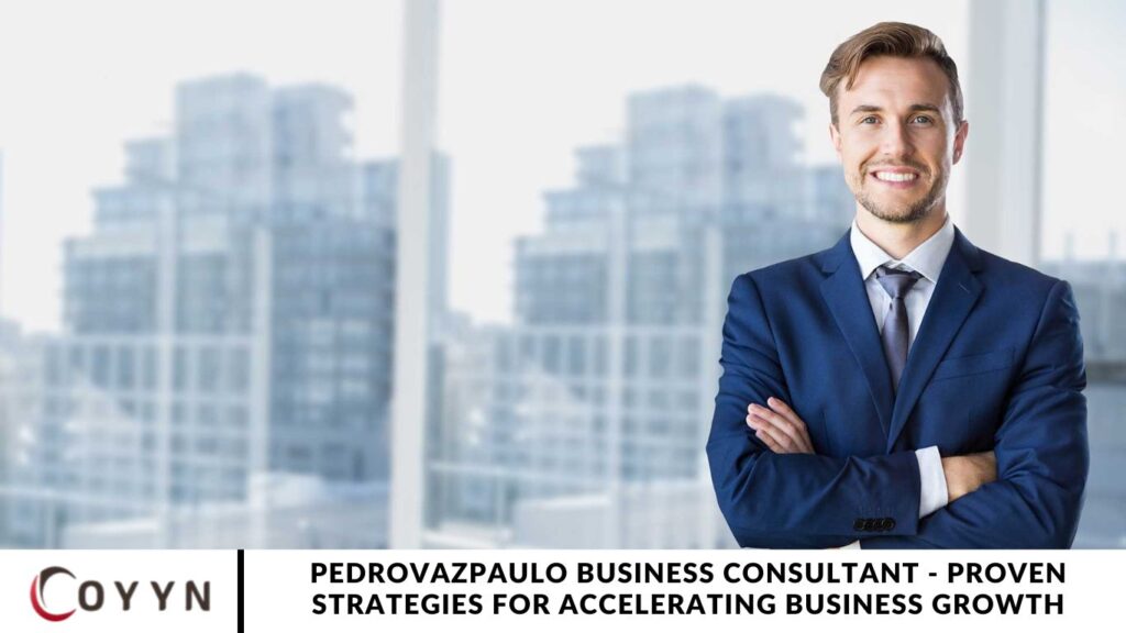 PedroVazPaulo Business Consultant - Proven Strategies for Accelerating Business Growth