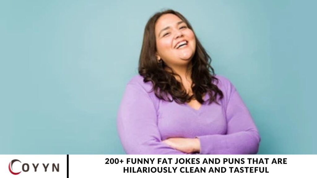 200+ Funny Fat Jokes and Puns That Are Hilariously Clean and Tasteful