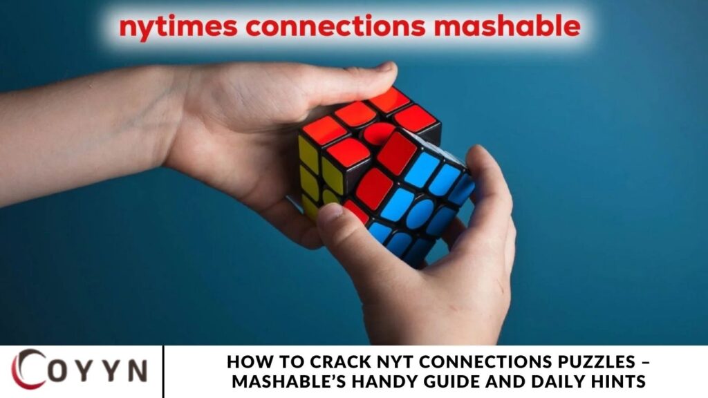 How to Crack NYT Connections Puzzles – Mashable’s Handy Guide and Daily Hints