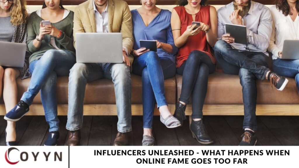 Influencers Unleashed - What Happens When Online Fame Goes Too Far